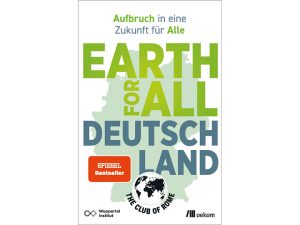 Buch: Aufbruch in eine Zukunft für Alle - Earth for all Deutschland