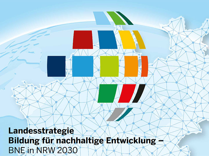 Landesstrategie Bildung für nachhaltige Entwicklung - BNE in NRW 2030